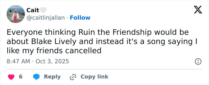 Screenshot of a tweet discussing Taylor Swift fans reacting to the friend behind Ruin The Friendship, not Blake Lively.