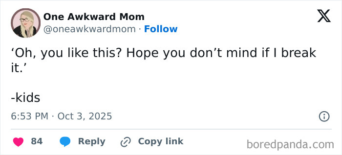 Screenshot of a humorous tweet from a parent on X about kids breaking things, highlighting funny parenting moments.