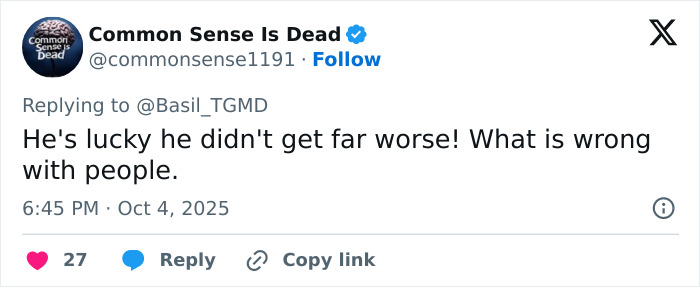 Tweet from Common Sense Is Dead reacting to influencer&rsquo;s fake syringe attack pranks and public outrage over his sentence.
