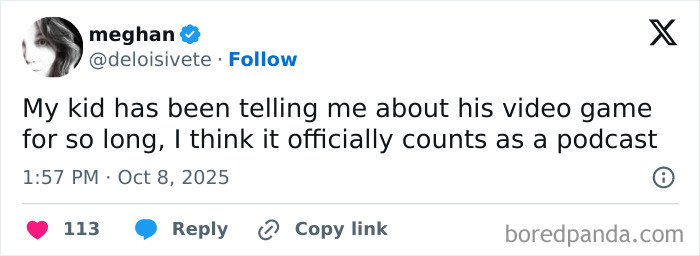 Tweet from a parent humorously describing their child’s long video game story as an official podcast, shared on X.