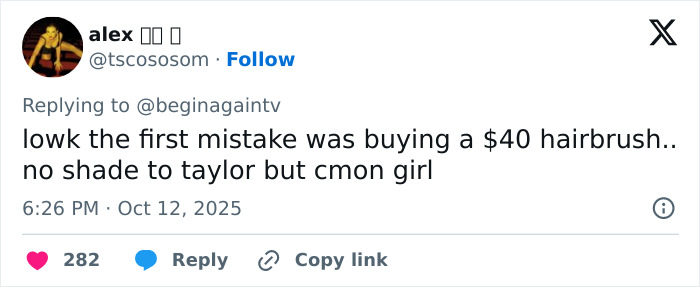 Screenshot of a viral tweet mocking Taylor Swift&rsquo;s $40 Life Of A Showgirl hairbrush purchase by a fan.