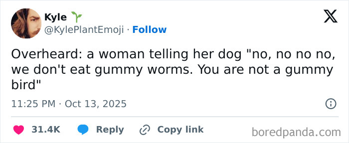 Tweet about a woman telling her dog not to eat gummy worms, featured in Netflix hilarious October tweets.