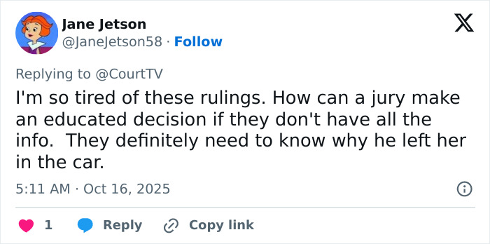 Tweet by Jane Jetson expressing frustration about jury decisions in a case involving a dad and a 2YO daughter in a hot car.