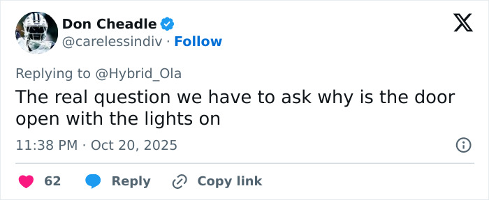 Tweet from Don Cheadle questioning why a door is open with the lights on, related to woman fired for exposing customer. Tweet from Don Cheadle questioning why a door is open with the lights on, related to woman fired for exposing customer.