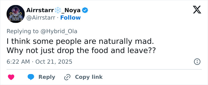 Screenshot of a tweet by Airrstarr with a comment about people being naturally mad and dropping food to leave. Screenshot of a tweet by Airrstarr with a comment about people being naturally mad and dropping food to leave.
