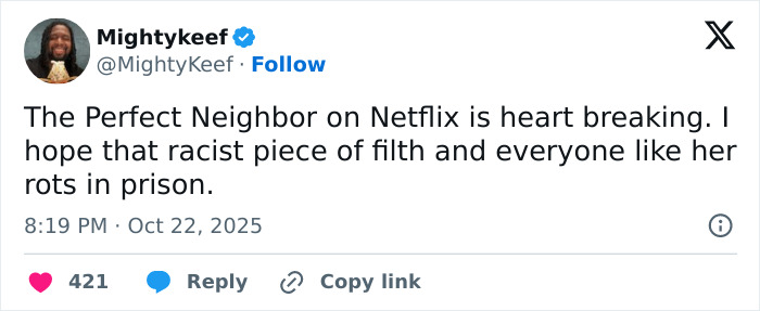 Tweet by Mightykeef expressing strong emotional reactions to Netflix&rsquo;s The Perfect Neighbor true story content.