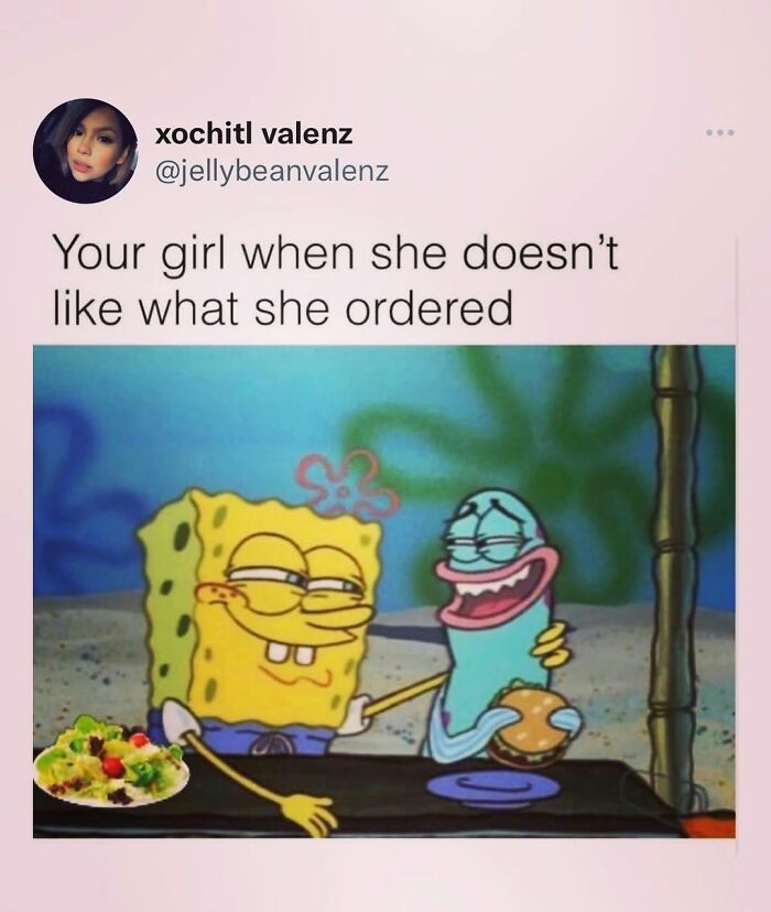 SpongeBob meme showing a funny relatable moment about relationships when someone dislikes their order.