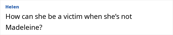 Comment text questioning identity, discussing woman who believed she was Madeleine McCann in court testimony.
