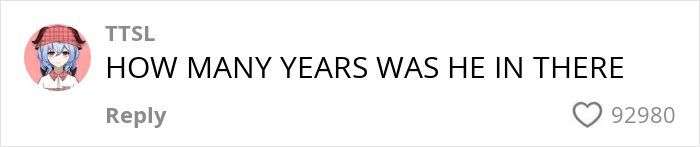 Comment on social media post asking how many years someone was inside, with 92,980 likes visible. Comment on social media post asking how many years someone was inside, with 92,980 likes visible.