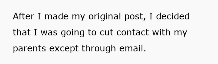 Text on a white background stating a decision to cut contact with parents except through email after an original post.