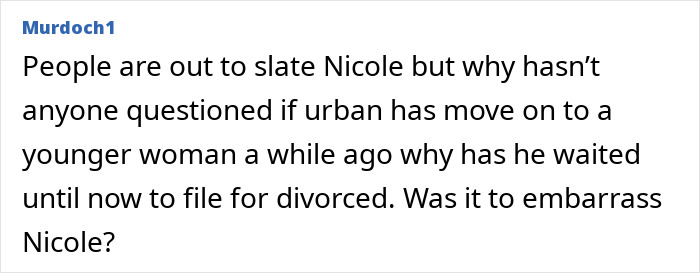 Comment discussing Nicole Kidman and Keith Urban divorce, questioning timing and public opinions on intimacy and relationships.