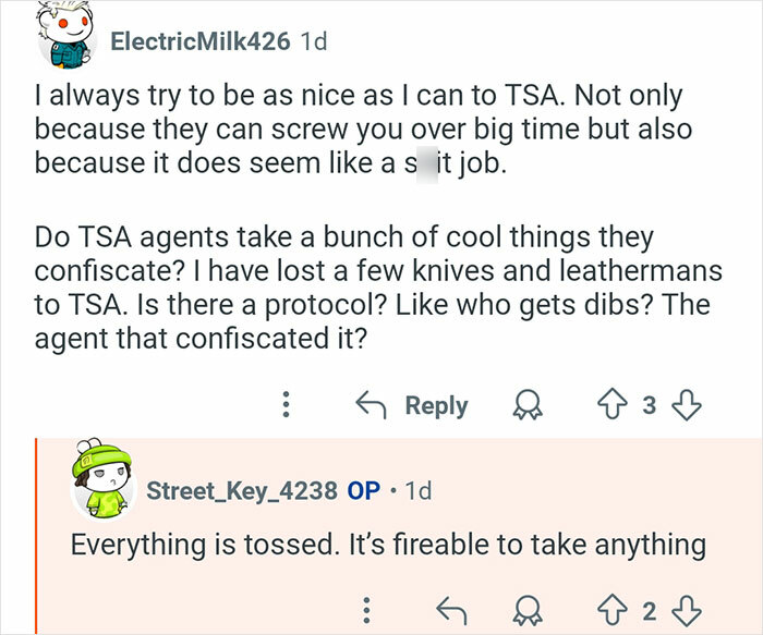 Reddit user asks about TSA confiscated items, former TSA worker answers everything is tossed and taking items is fireable.