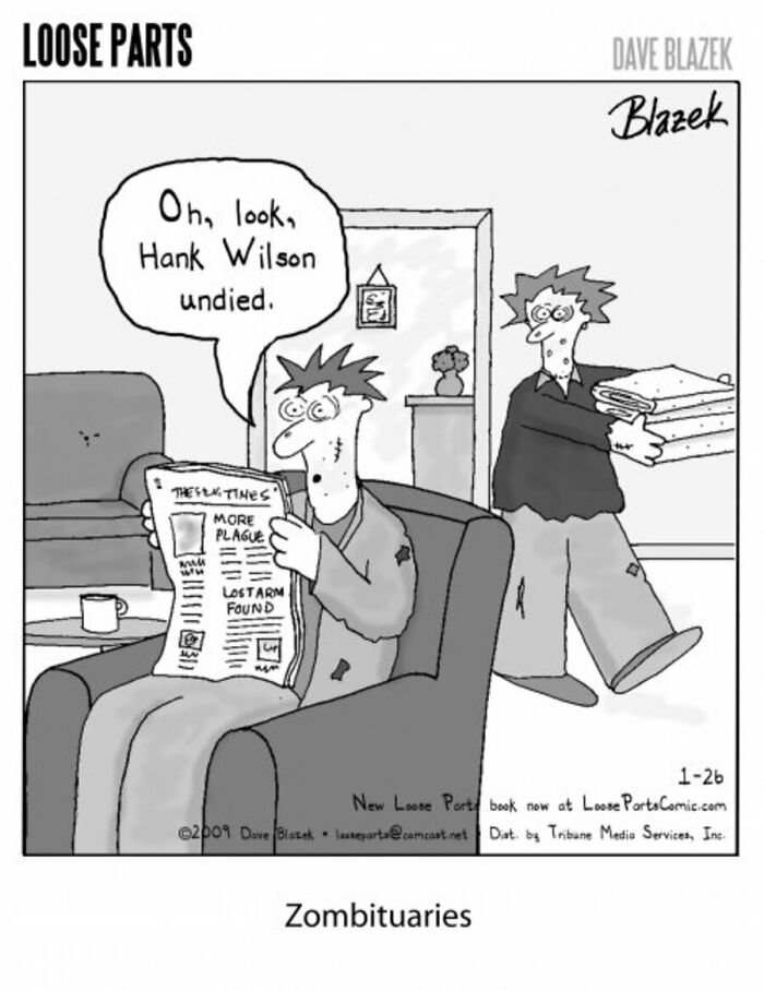 Absurd comic by Dave Blazek showing characters in a zombie theme with one reading a newspaper titled Zombituaries.