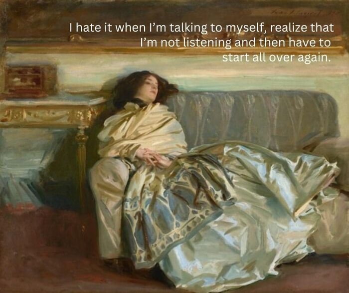 Woman in classical painting reclining on sofa with humorous caption about talking to herself in meme style.