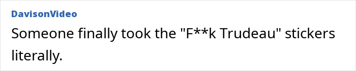 Comment on a sticker referencing Justin Trudeau, mentioning a vulgar phrase and joking about taking it literally.