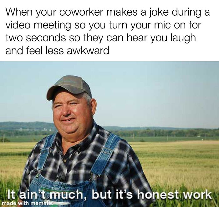 Man in overalls smiling in a field with a funny work-related caption about awkward video meeting moments. Man in overalls smiling in a field with a funny work-related caption about awkward video meeting moments.
