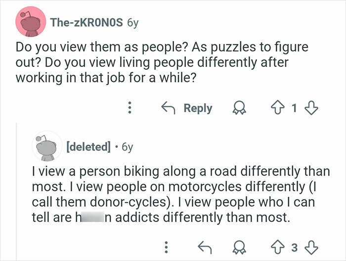 Online conversation about how working as a coroner changes the way people view others and everyday situations.