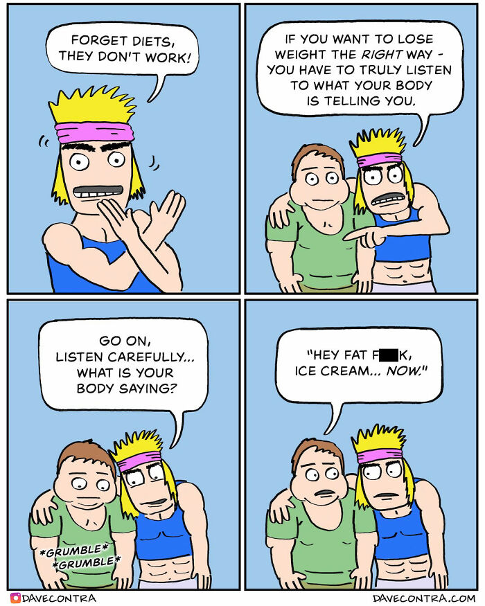 Dark and twisted comic panels by Dave Contra featuring humorous dialogue about diet and body signals.