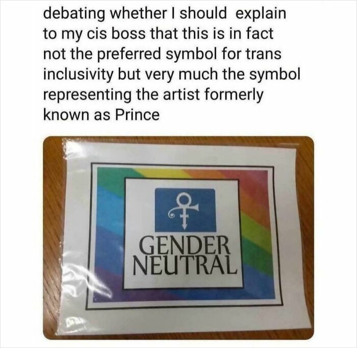 Meme showing a gender neutral sign mistakenly using Prince's symbol, highlighting an attempt with different plans by the universe.