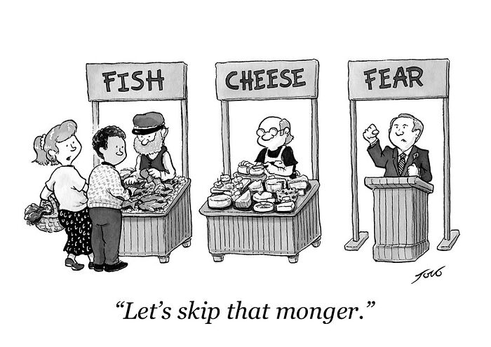 One-panel comic by Tom Toro showing market stalls labeled Fish, Cheese, and Fear with a man at the Fear stall.