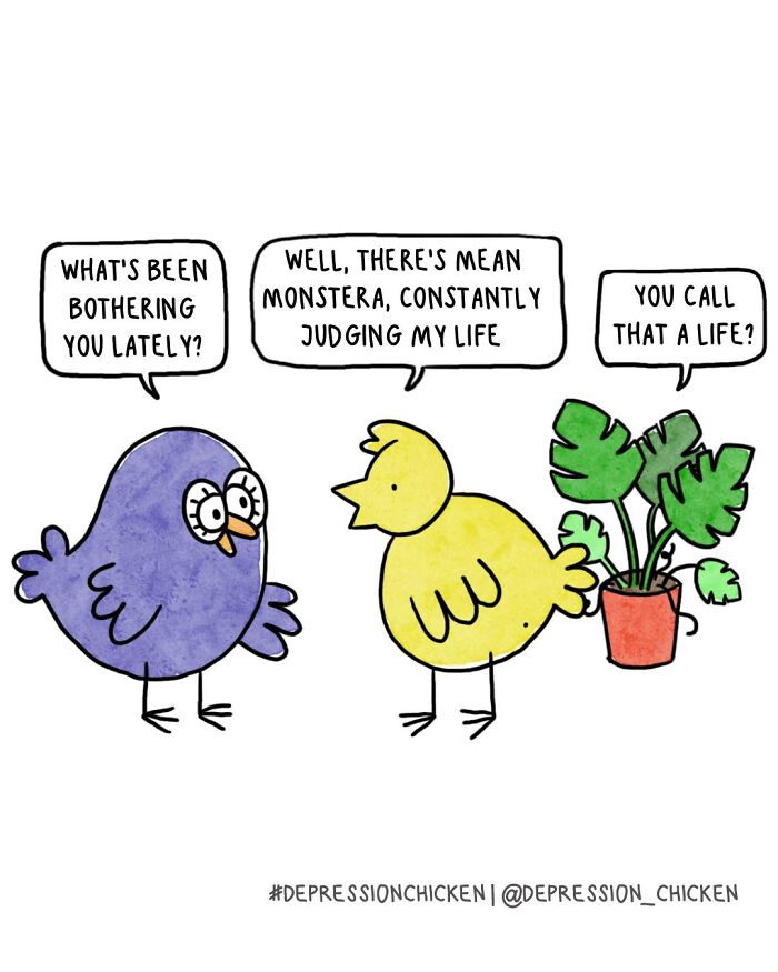 Two birds and a houseplant in a Depression Chicken comic illustrating anxiety with dark humor and judgmental Monstera plant.