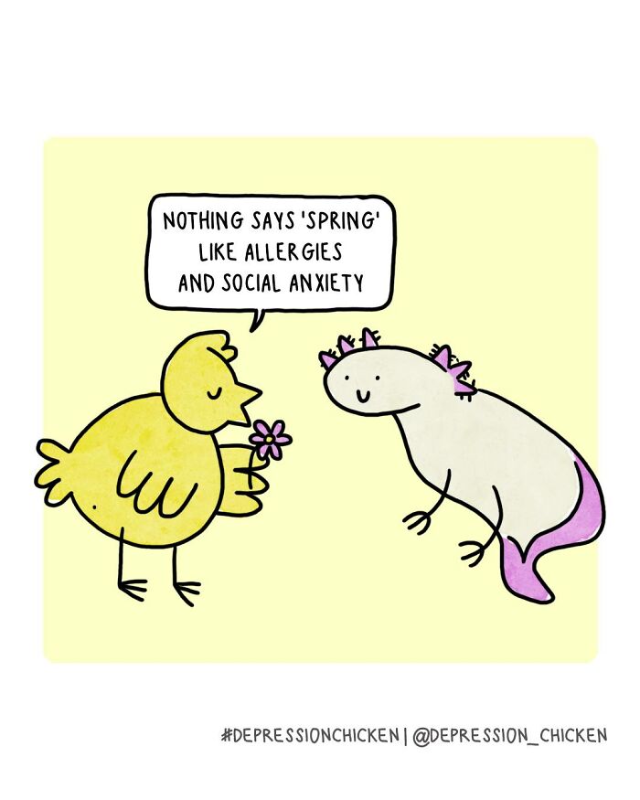 Depression Chicken comic with a yellow bird holding a flower saying spring means allergies and social anxiety.