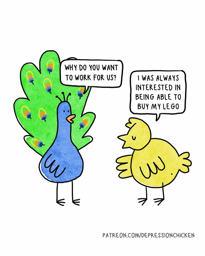 Cartoon peacock asks chicken why it wants to work, chicken humorously replies about buying Lego in depression chicken comics.