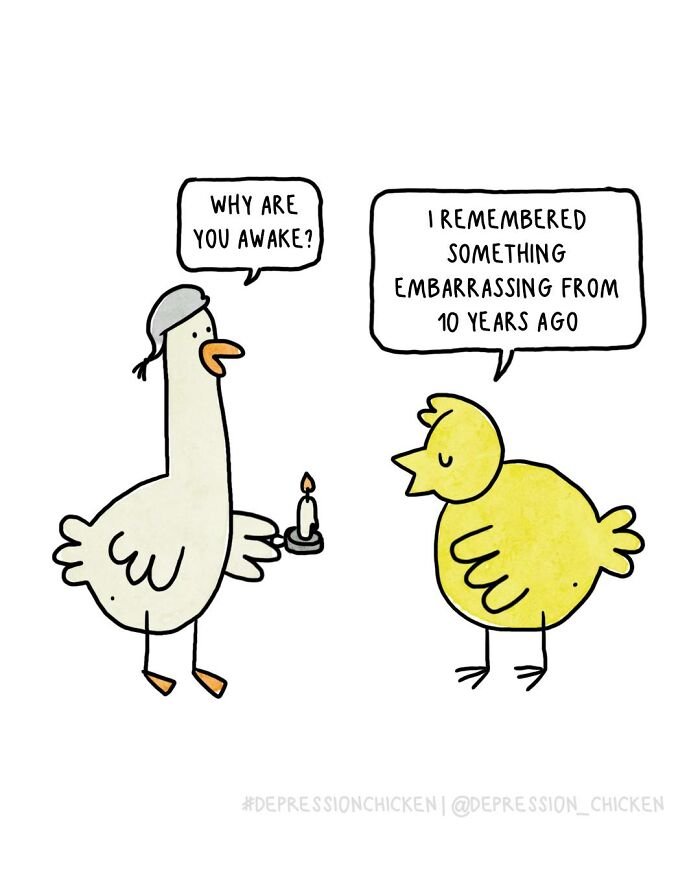 Depression Chicken comic features two birds talking about anxiety and awkward memories in a simple, dark humor style.