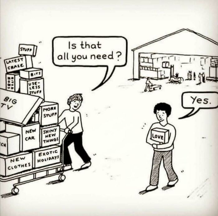 Person with a cart full of things asking if that is all you need, another holding love, illustrating simple living appreciation.