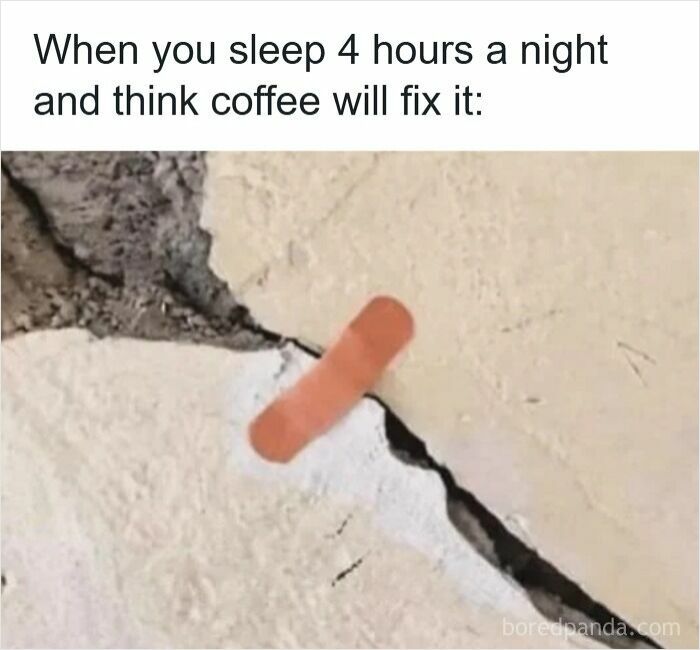 C*****d wall with a small bandage illustrating a funny insomnia meme about insufficient sleep and reliance on coffee.