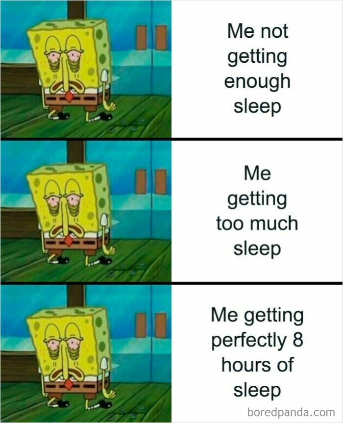 Spongebob looking tired with red eyes in a funny insomnia meme about not getting enough or too much sleep.