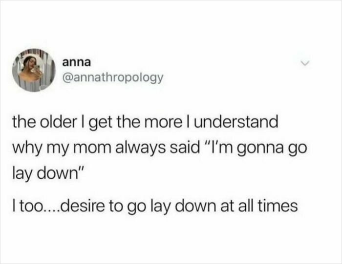 Tweet about relatable life moments expressing the common desire to go lay down, reflecting shared experiences.