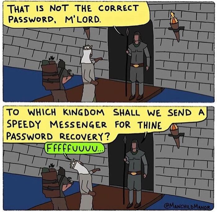 Medieval-themed relatable comic showing a knight and messenger discussing password recovery, highlighting life’s little absurdities.