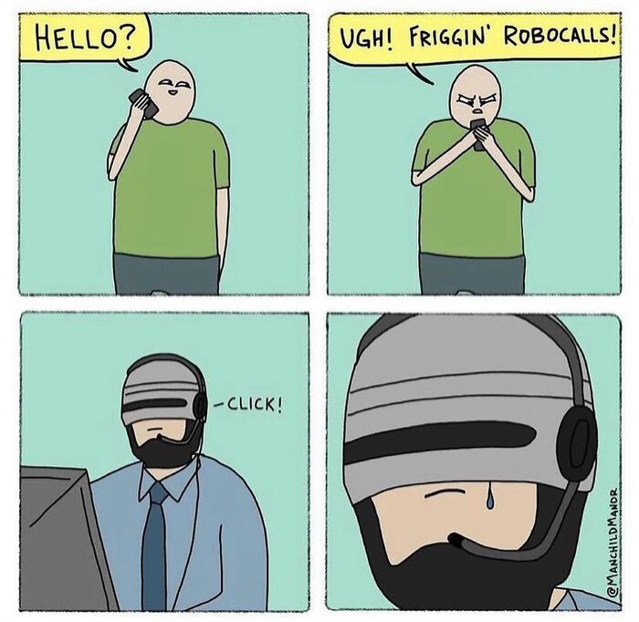 Comic showing relatable life absurdities with a man annoyed by robocalls and a sad call center worker.