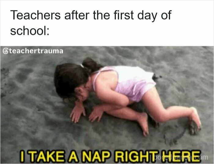 Teacher meme showing a girl exhausted on the ground with caption about taking a nap after the first day of school.