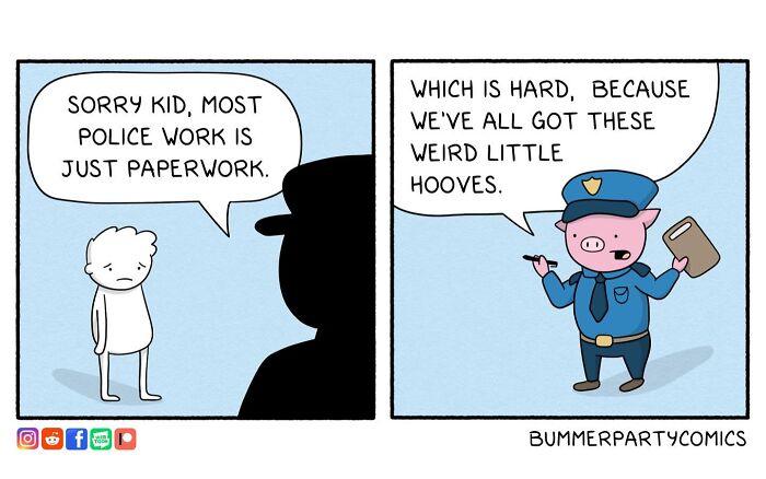 Funny comics panel showing a pig police officer explaining most police work is paperwork with silly and relatable humor.