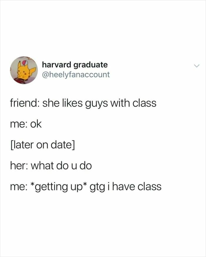 Tweet humor featuring a chaotic conversation about liking guys with class and a funny date excuse.