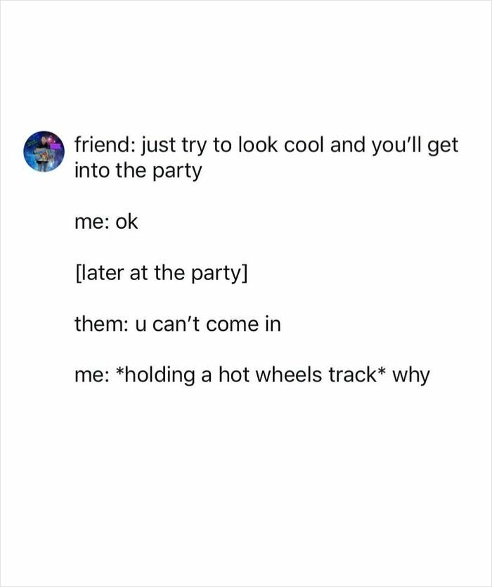 Tweet showing chaotic humor about failing to get into a party despite trying to look cool, highlighting chaotic tweets humor.