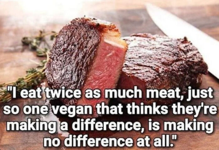 Close-up of a rare cooked steak with a meme text about eating meat and vegan impact, showcasing infuriating meme examples.