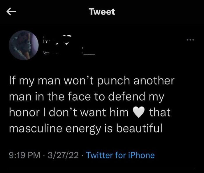 Tweet screenshot showing a woman sharing an unhinged opinion about masculine energy and defending honor.