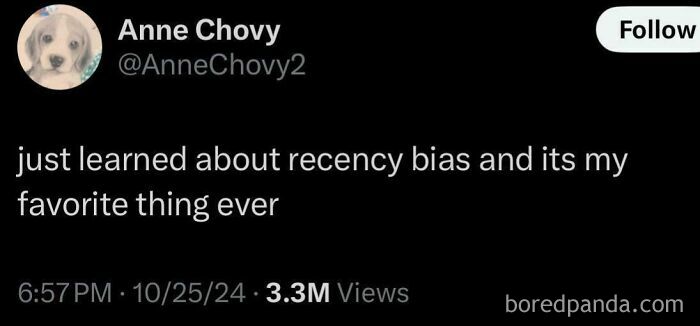 Tweet about discovering recency bias, illustrating psychology memes that capture how the human mind works in a humorous way.