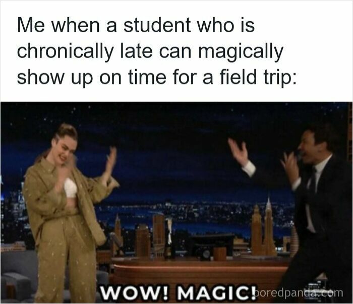 Teacher celebrating a student showing up on time for a field trip, highlighting funny memes for teachers.