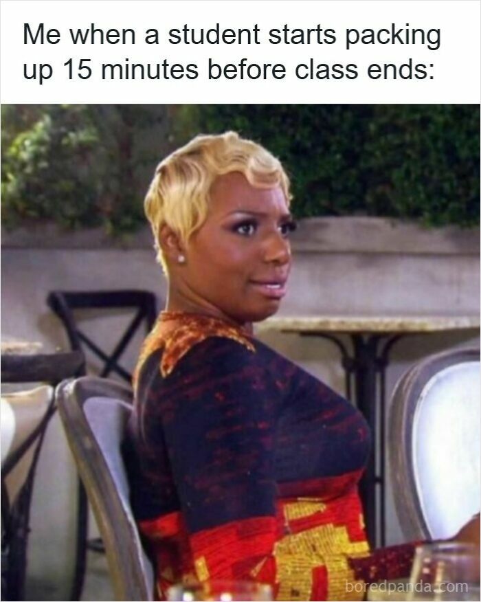 Teacher showing a skeptical expression when a student starts packing up early before class ends, funny memes for teachers.