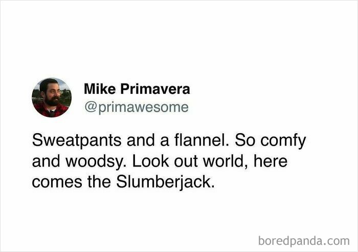 Tweet by Mike Primavera from primawesome humorously describes comfy sweatpants and flannel in a prime awesome style.