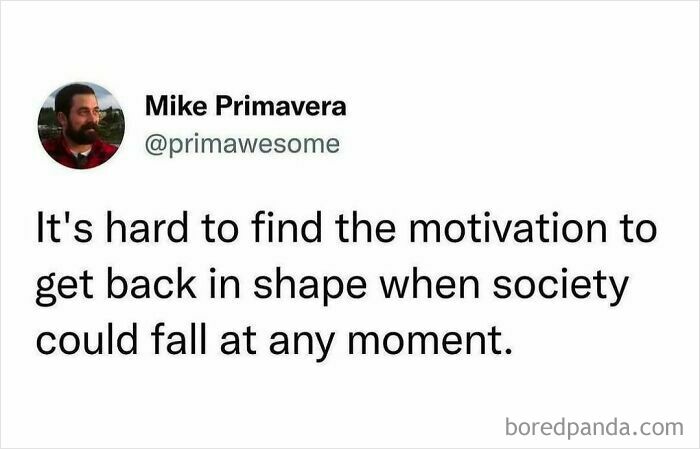 Tweet by Mike Primavera @primawesome about struggling to find motivation with amusing prime awesome humor.