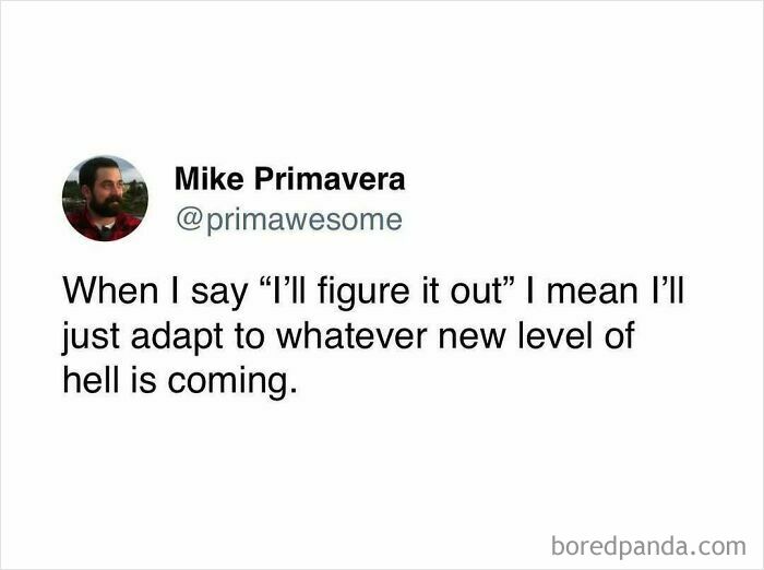 Tweet from Mike Primavera about adapting to new challenges, showcasing prime awesome humor in a relatable social media post.