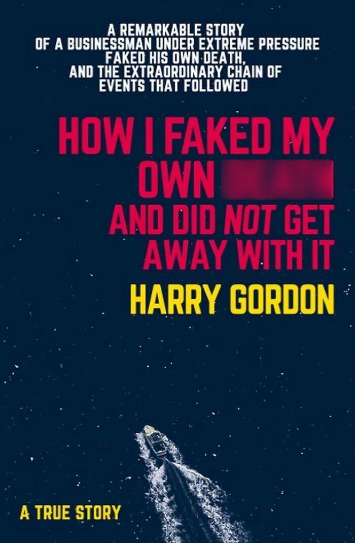 Book cover about one of the biggest scams in world history, featuring a man faking his own d***h story.