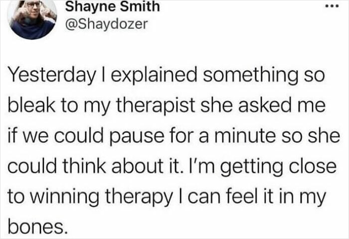 A funny and relatable meme about therapy, where the therapist pauses to think, showing humor in mental health discussions.