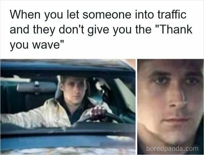 Man driving a car looks disappointed after letting someone into traffic without receiving a thank you wave, driving memes on road rage.