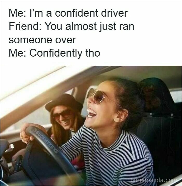 Two women laughing in a car with a meme about confident driving and road rage humor.